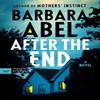 After the End by Barbara Abel Paperback Book 9780063306356