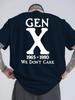 Gen X 1965-1980 Vi er ligeglade T-shirt - Retro Generation X Grafisk T-shirt