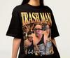 Funny Trash Man Shirt - It's Always Sunny In Philadelphia Tshirt,Frank Reynolds Shirt,Sitcom