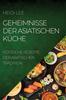 Cartea Geheimnisse Der Asiatischen Kuche : Koestliche Rezepte Der Asiatischen Tradition