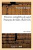 Bok Oeuvres Completes De Saint Francois De Sales. Tome 1. Partie 8-11