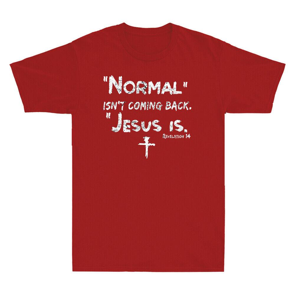 Normal Isn t Coming Back But Jesus Is Christian Faith Church Retro Men s T-Shirt S