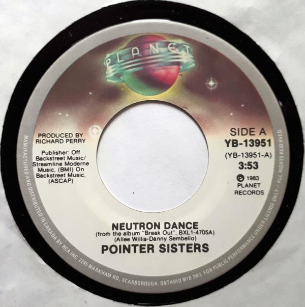 

7inch Record POINTER SISTERS - Neutron Dance YB13951 Planet 1984 Canada Dance & Electronica Used