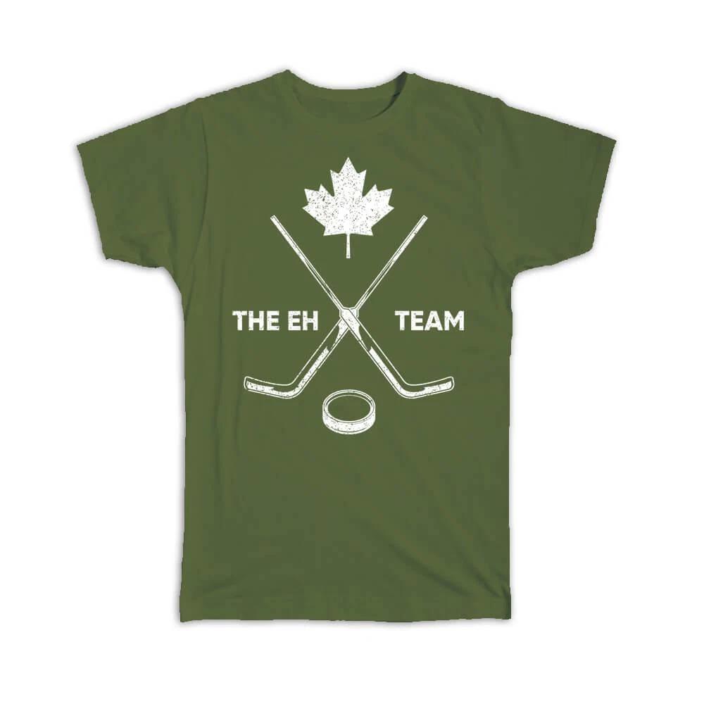 Gift T-Shirt : The EH Team Canada For Canadian Ice Hockey Lover Funny National S