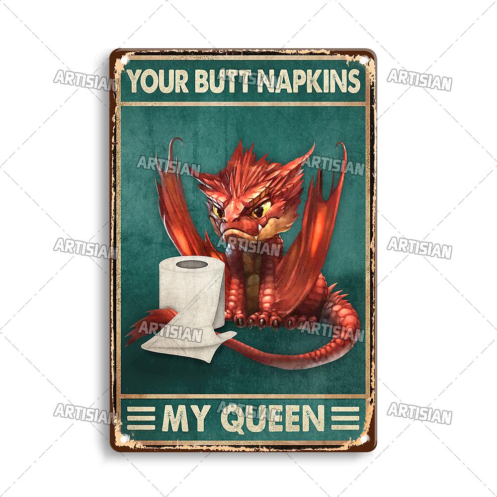Artisian Your Butt Napkins Dragon Metal Sign Bathroom Funny Tin Plate Toilet Decorative Plaque Washing Room Wall Decor Garage