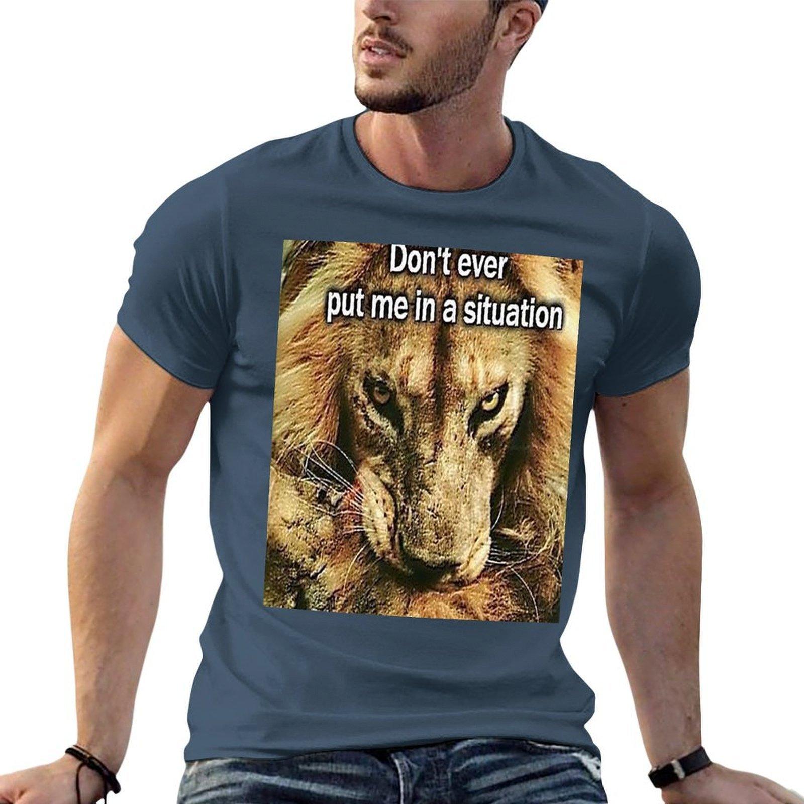 Dont Ever Put Me In A Situation Boomer Meme Big Funny Tshirt Plus Size Everyday Tee Shirt S