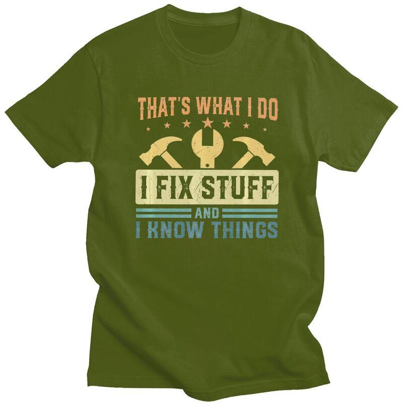 Custom I Fix Stuff T Shirts Men Pure Cotton Tee Tops Mechanic Engineer Gift Tshirt Fashion Tshirt