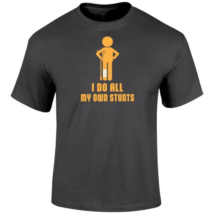 I Do All My Own Stunts Funny Graphic Printed Summer, Autumn, Winter Men's and Women's Short Sleeved T-shirt Casual Loose Outdoor