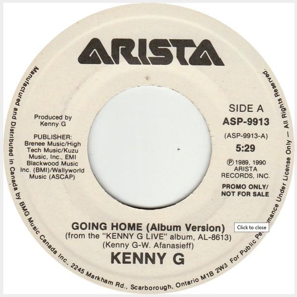 

7inch Record KENNY G - Going Home ASP9913PROMO Arista 1990 Canada Jazz Used