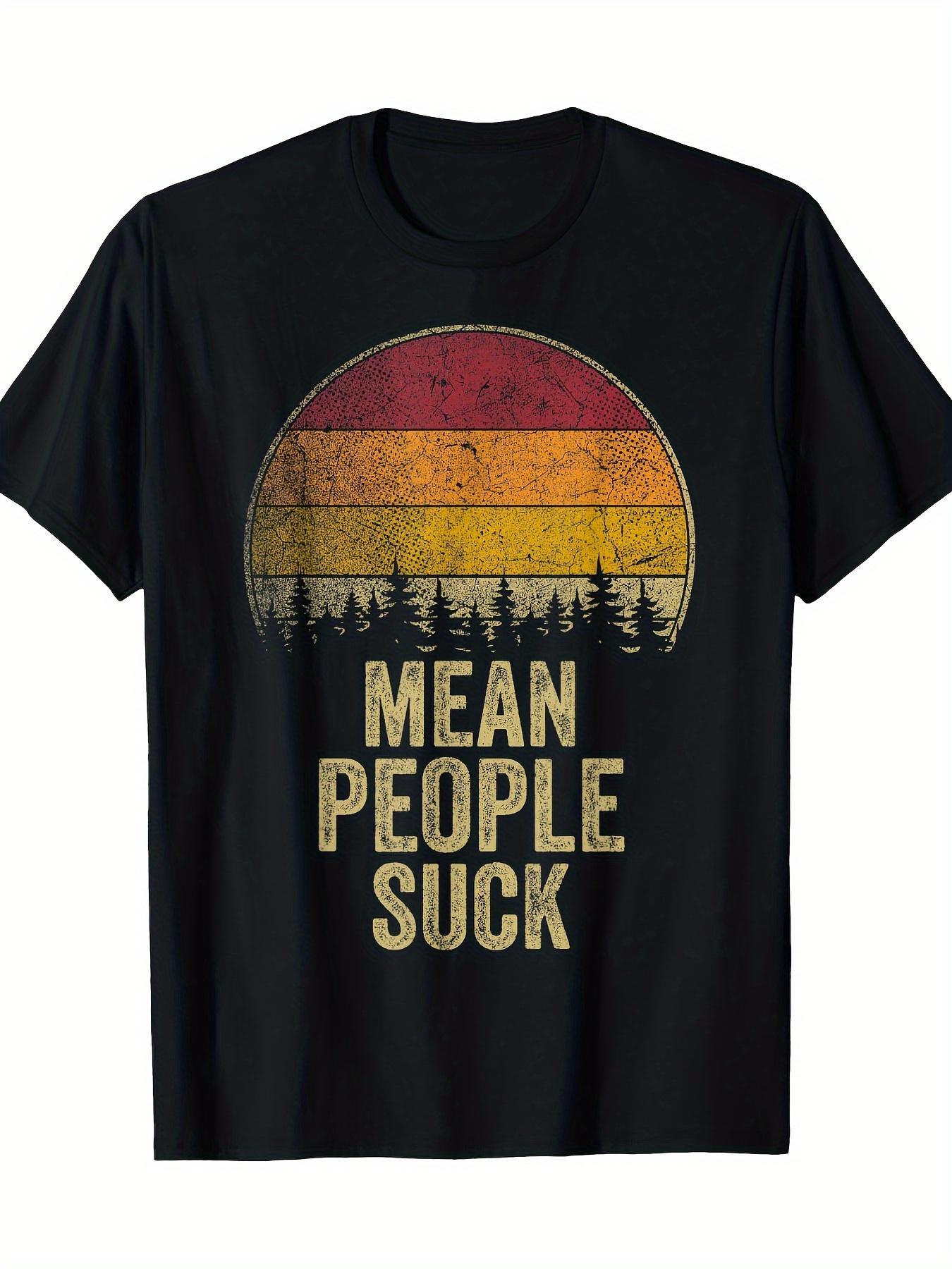 Mean People Suck Retro Vintage Graphic T-shirt - Bold Humor Slogan with Sunset Pine Tree Design M