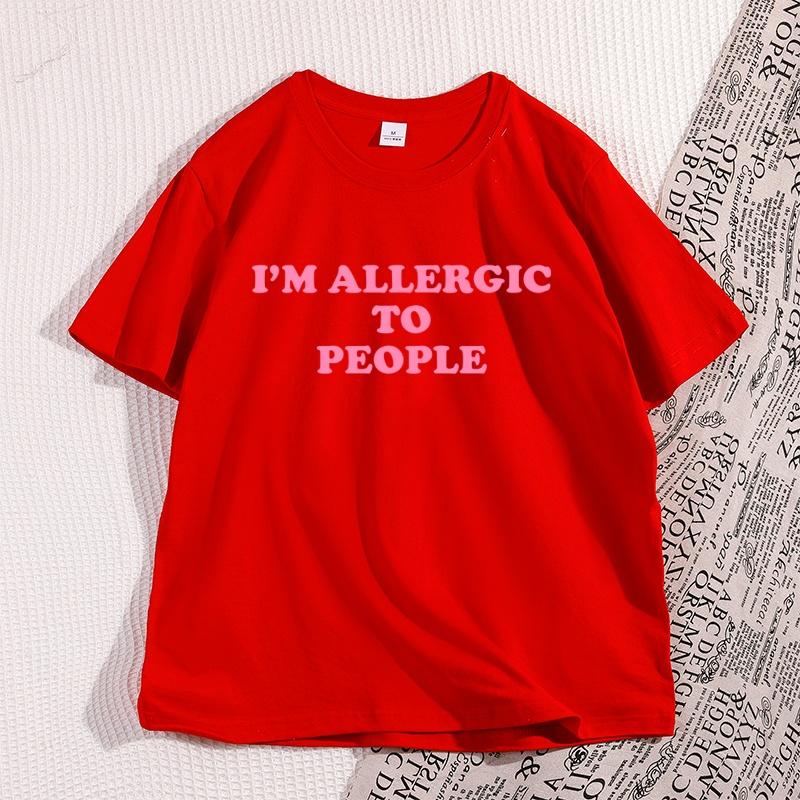 Allergic To People TShirt Unisex Women Funny Tee Y2K Graphic T Shirts Casual Short Sleeve Round Neck Tee Streetwear Loose Tshirt S