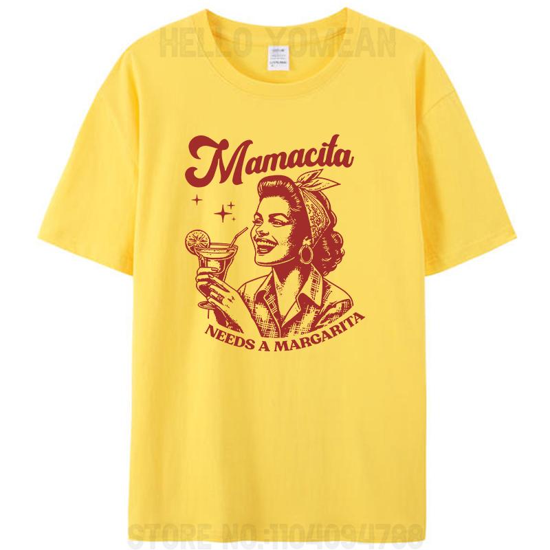 Funny Mamacita Needs A Margarita Meme T-Shirt Cotton Tops Tees Women Clothing Oversized Unisex Streetwear