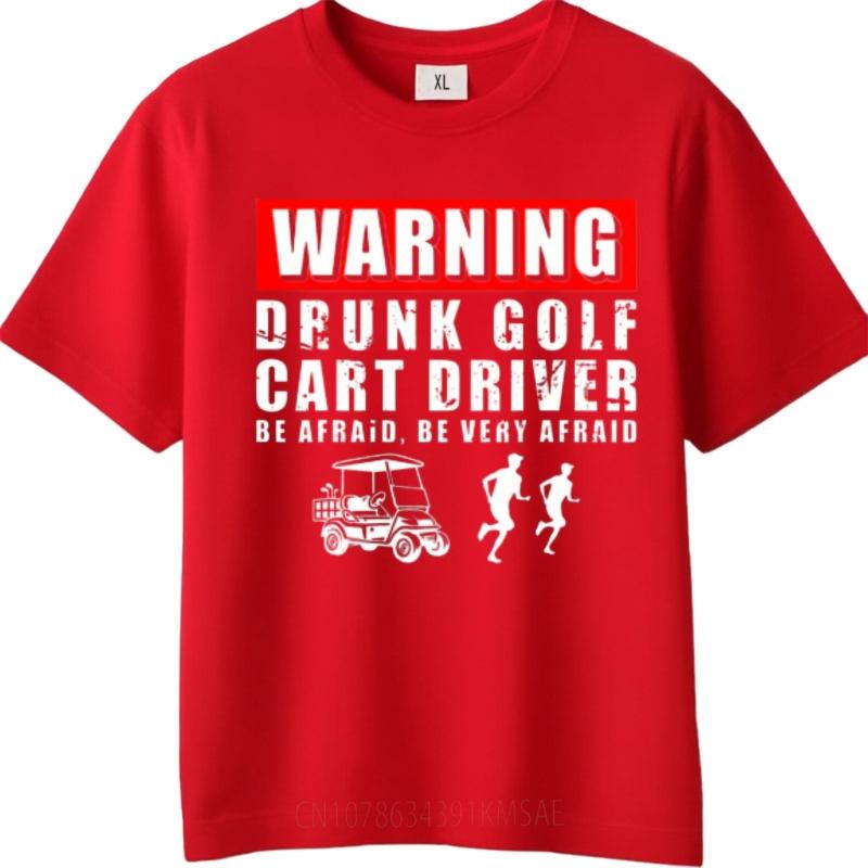 Relaxed Fit Unisex Crew Neck tshirt Casual Warning Drunk Golf Cart Driver Be Afraid Be Very Afraid Minimalist Women Tshirt S