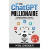The ChatGPT Millionaire Making Money Online Has Never Paperback IND 1535