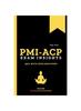 The PMI-ACP Exam Insights : Q&A with Explanations Book