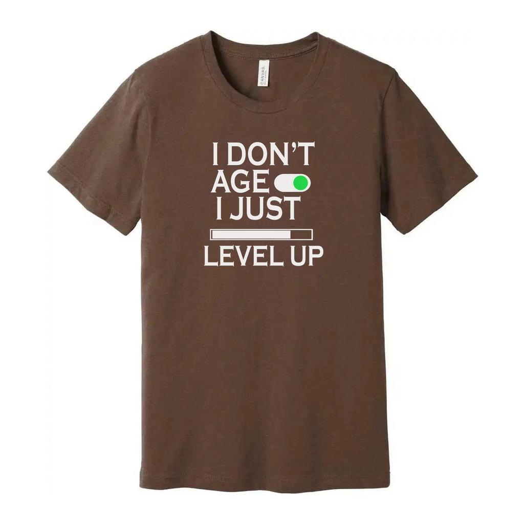 I Don't Age I Just Level Up Unisex Gamer Slogan Graphic Tee