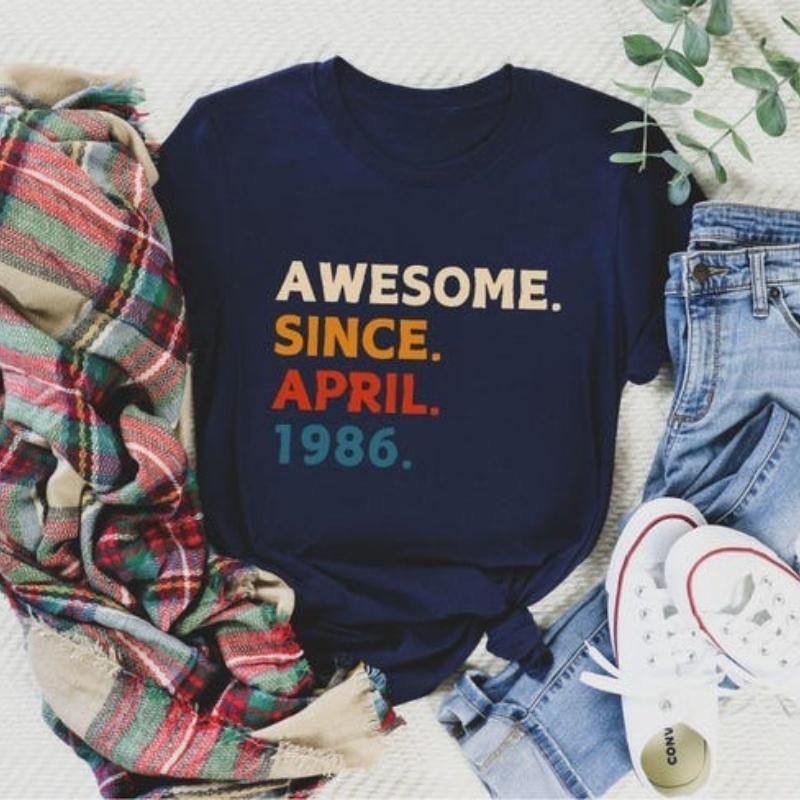 Awesome Since April 1986 40th Birthday Gift Custom Graphic Tshirt for 40 Vintage Classic Fashion Streetwear Crewneck Shortsleev