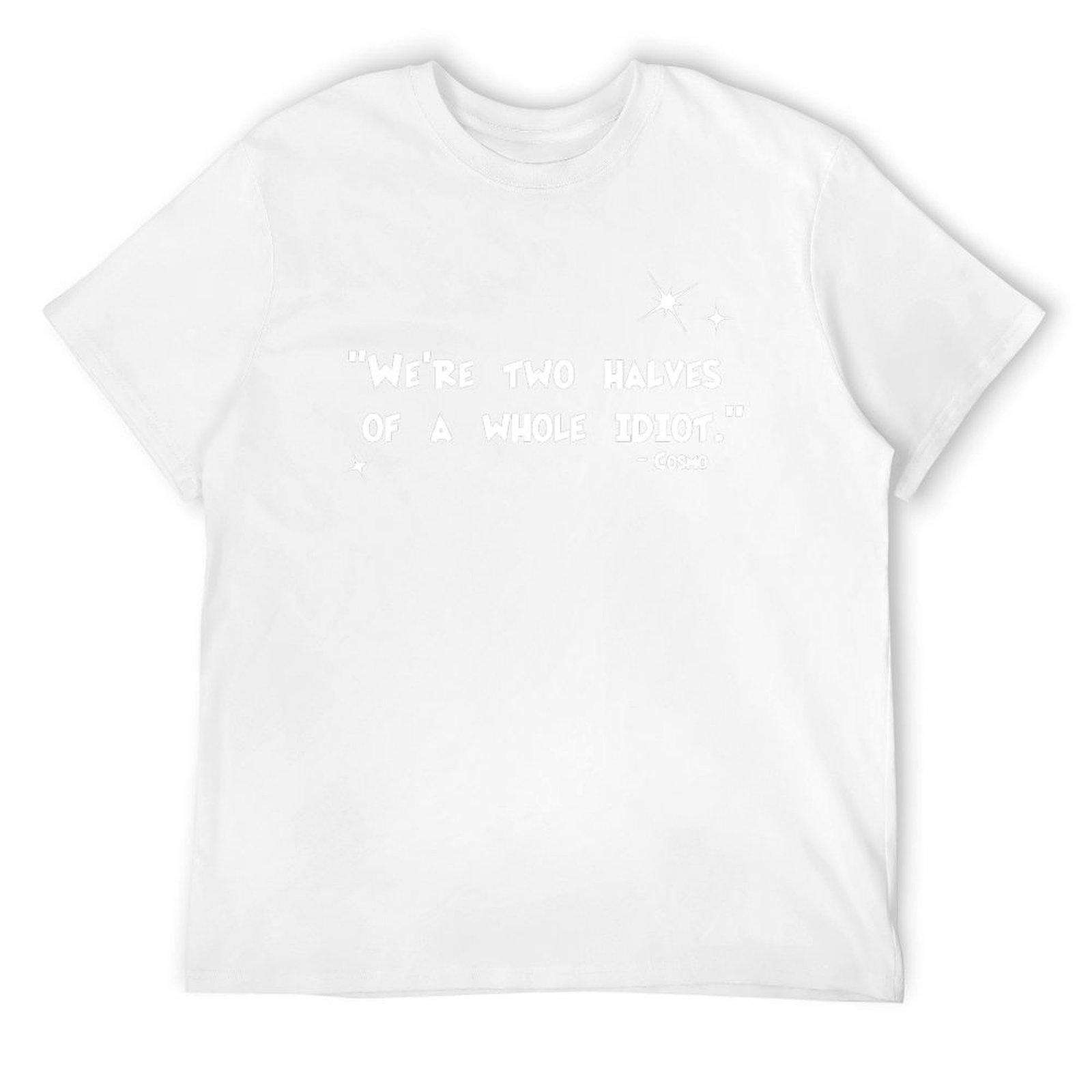Two Halves, Same Idiot - Cosmo Quote T-Shirt plus sizes quick drying mens t shirt S