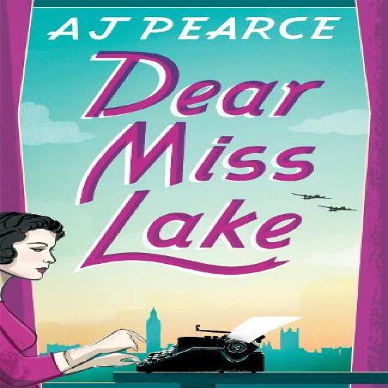 Dear Miss Lake by AJ Pearce Hardback Book 9781035000838