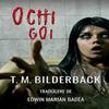 Ochi Goi by T M Bilderback Hardback Book 9781950470914