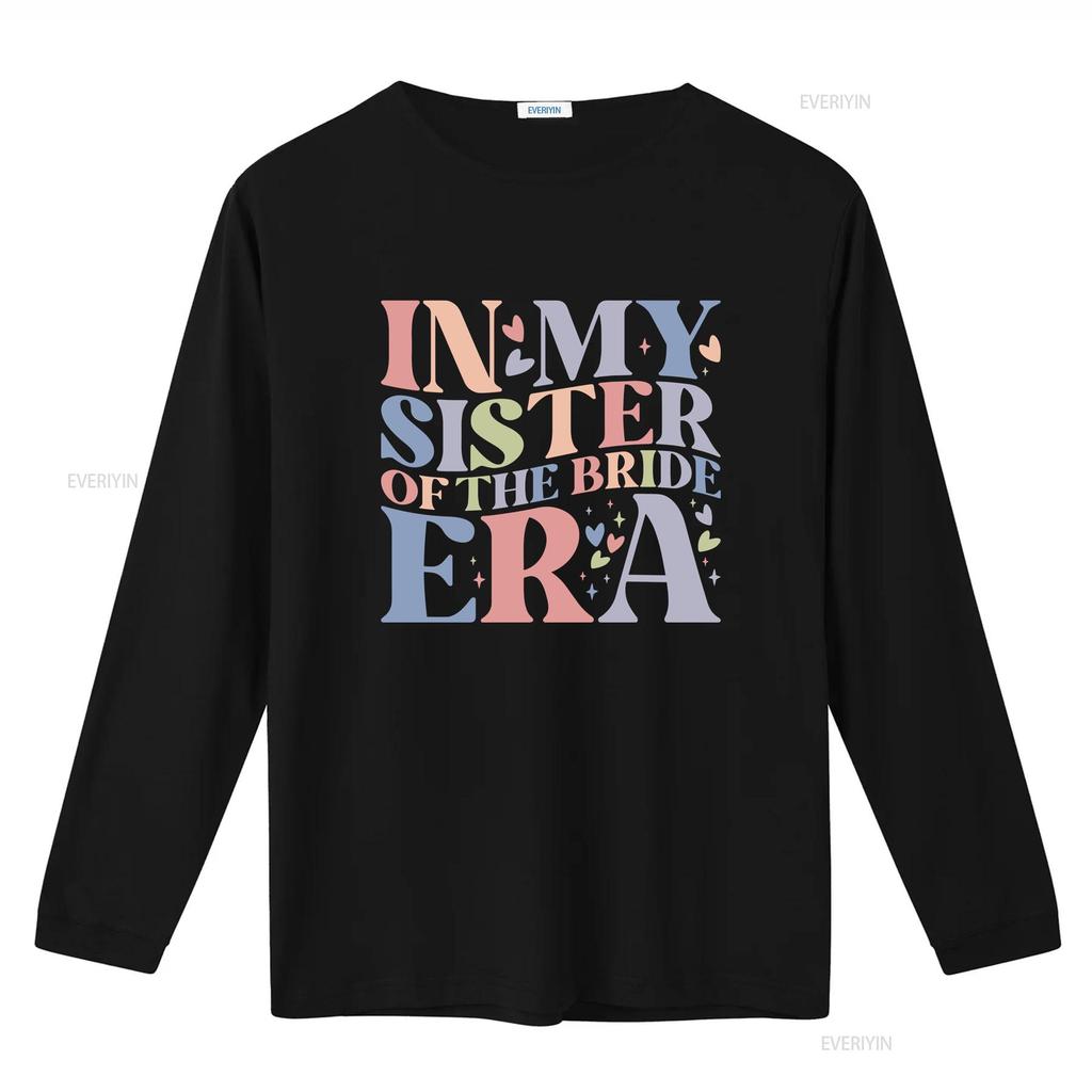 In My Sister of the Bride Era T Shirt Squad Bachelorette Party to be shirts for women oversized tee vintage Washed fashion