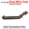 For Google Pixel 9 Pro Fold Fold2 Fold1 Motherboard Connection LCD Screen Spin Axis Flex Cable Replacement Parts