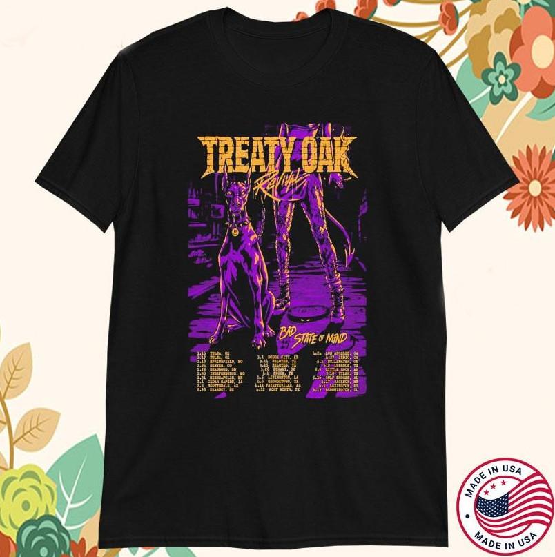 

Treaty Oak Revival 2025 Tour Bad State Of Mind Dog T-shirt size S-5XL Unisex T-Shirt L