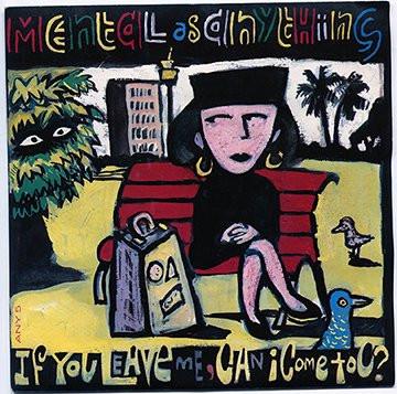 

7inch Record MENTAL AS ANYTHING If You Leave Me Can I Come Too ANY5 Epic 1988 UK Europ Rock Used