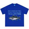 Buy A Unisex Eat Fish He Day Teach Fish Unisex To A Lifetime Funny Meme T Shirt Unisex Unisex Casual Loose Cotton Oversized Tshirts Tops