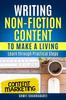 The Writing Non-Fiction Content To Make a Living : Learn Through Practical Steps Book
