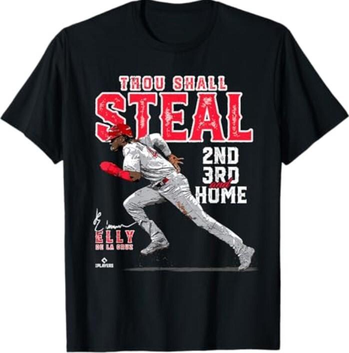 Thou Shall Steal 2nd 3rd Home Elly De La Cruz Cincinnati T-Shirt XXXL