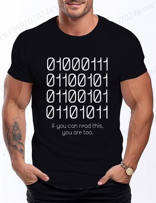 If You Can Read This You Are Too Print TShirt for Men Round Neck Short Sleeve Geek Tee Shirts Unisex Computer Science Clothing