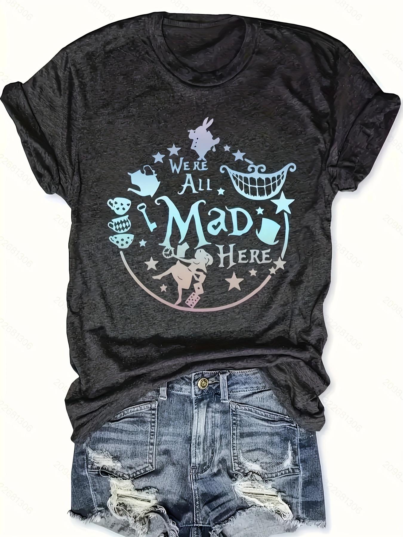 We re All Mad Here Alice Women s Tee - Holographic Wonderland Graphic, Casual Black Top S