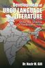 The Development of Urdu Language and Literature Under the Shadow of the British In India : Under the Shadow of the British In India Book