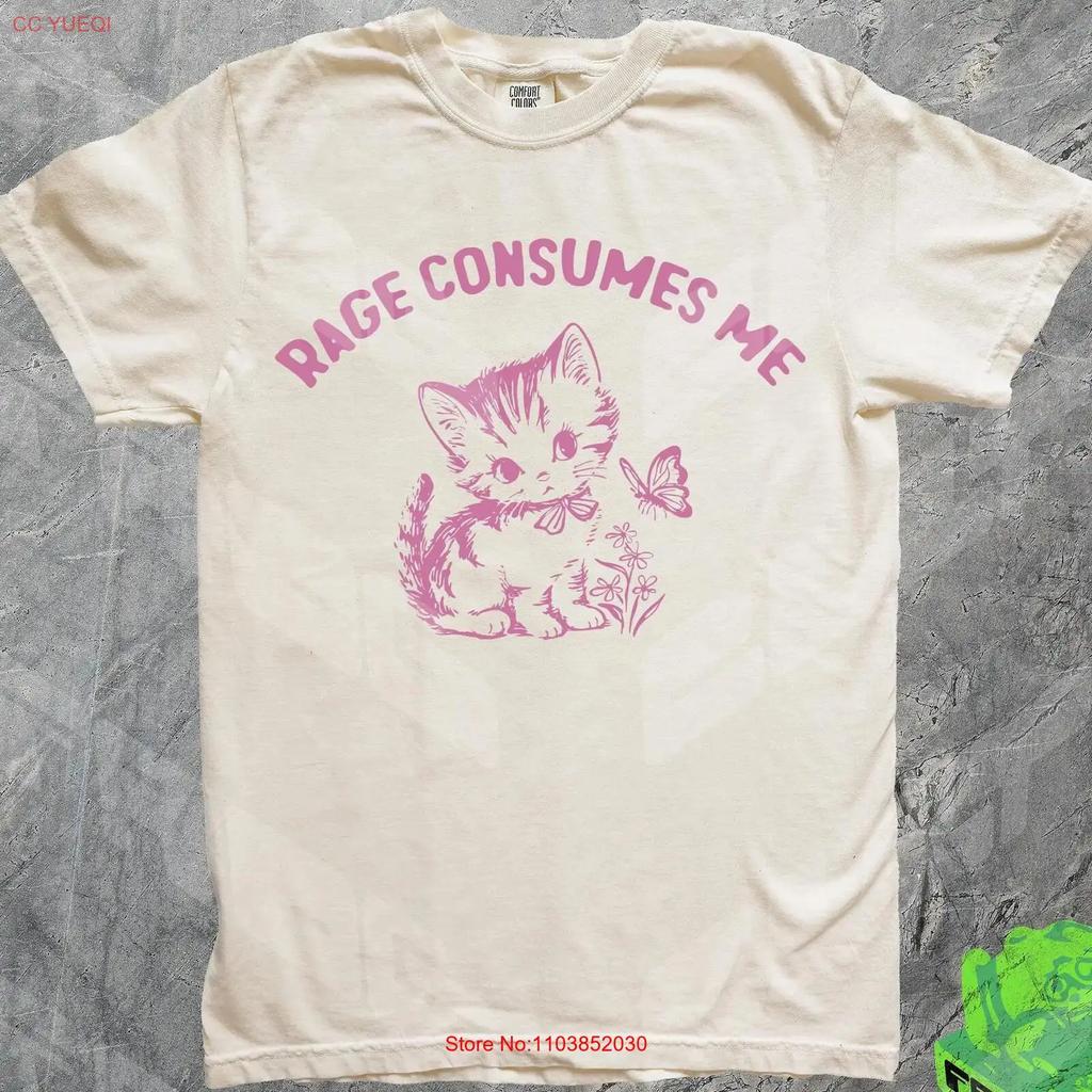 Rage Consumes Me T Shirt Funny Kitten Vintage Cat Adult Humor Meme For Her Gag Sarcasm Cute Vintage Washed Comfortable Homme