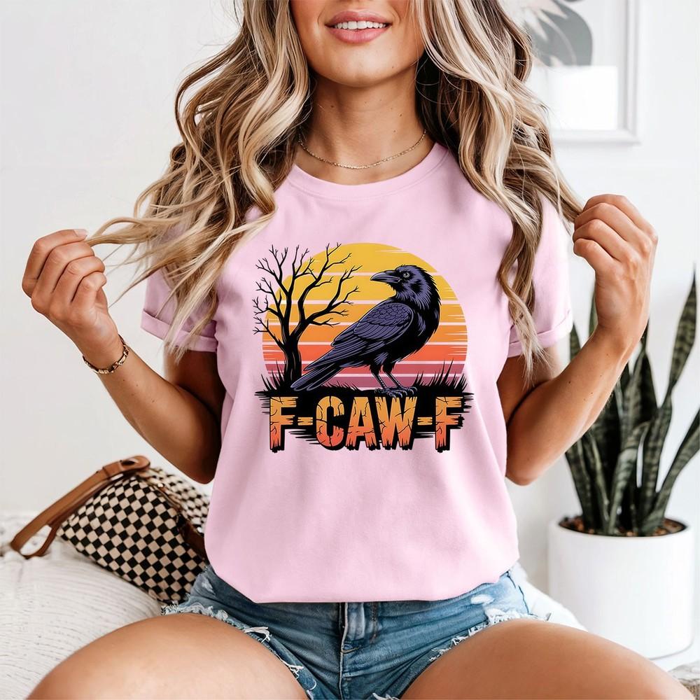FCawF Crow Humor Animals Unisexs TShirt Bird Pun Graphic Tee