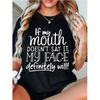 Women's Casual T-shirt Slogan "If My Mouth Doesn't Say It, My Face Definitely Will!!" Letter Printed Round Neck Tees Tops Tshirt