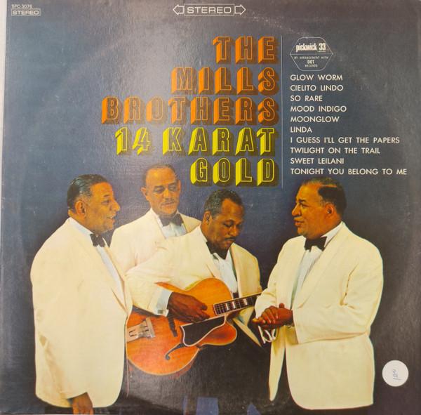 

LP Record MILLS BROTHERS - 14 Karat Gold SPC3076 Pickwick/33 Rec US Pop