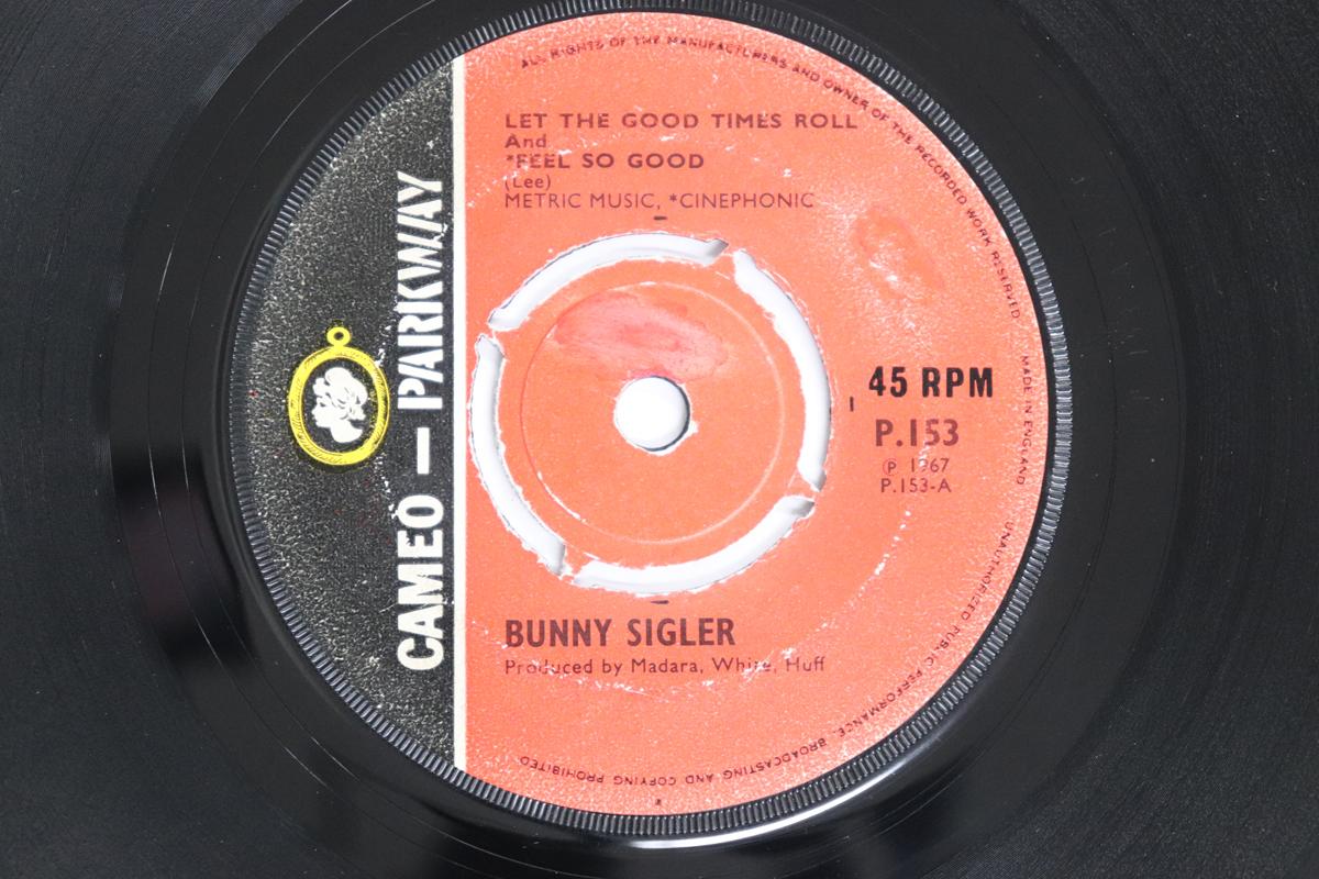 

7-дюймовая пластинка BUNNY SIGLER - Let The Good Times Roll And Feel So P153 Parkway 1967 UK Соул/Фанк Б/У