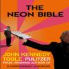 The Neon Bible by John Kennedy Toole Paperback Book 9781611854985