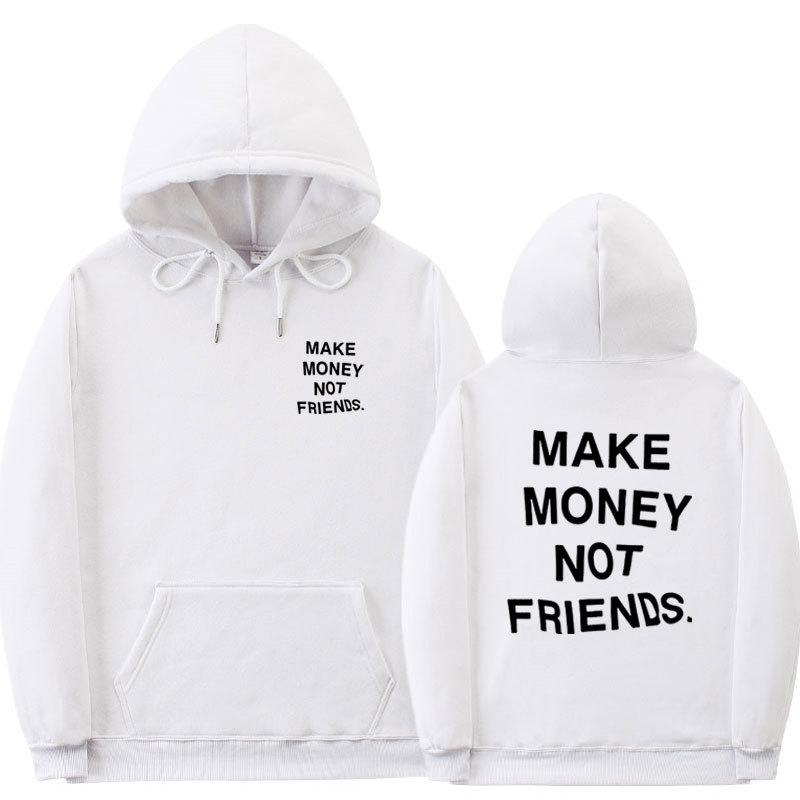 

Fashion MAKE MONEY NOT FRIENDS Hooded Sweatshirt for Men and Women Autumn and Winter Fleece Sweatshirt Jacket S