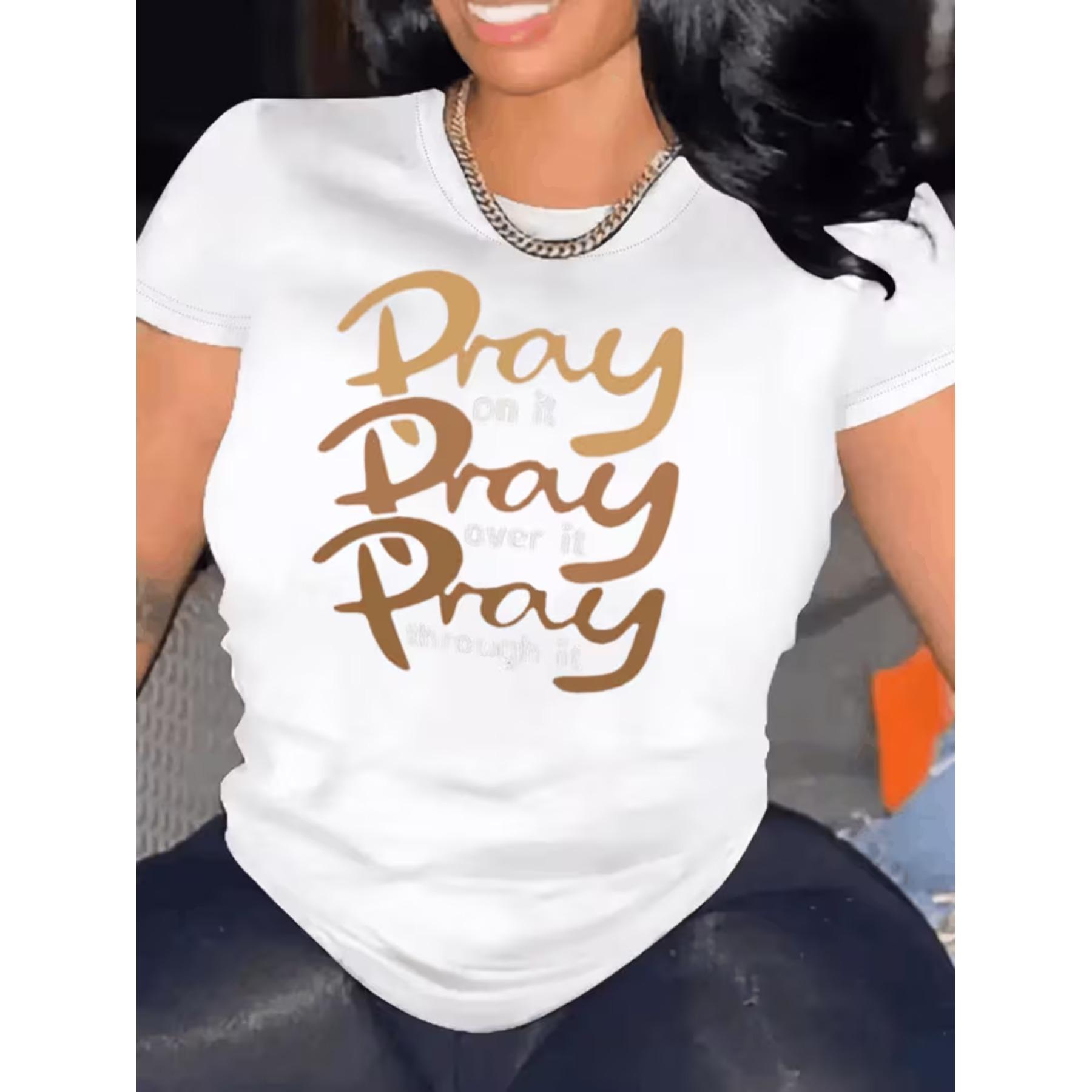 Women s Pray Letter Print Round Neck Short Sleeve T-Shirt, Pray on It Pray Over It Pray Through It Graphic Tees Women Tops S белый