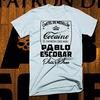Gangster T-shirt Pablo Escobar Medellin Cartel King Boss Street Hustle White Tee