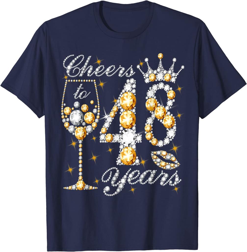 Cheers To 48 Years Old Happy 48th Birthday Queen Drink Wine T-Shirt Mother's Day Wife Mama Gifts Sayings Quote Graphic Tee Tops