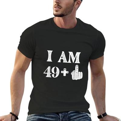 I Am 49 Plus 1 Years Old 50th Birthday 50 Years Old Bday T-Shirt Quick Drying Summer Clothes Plain T Shirts Men