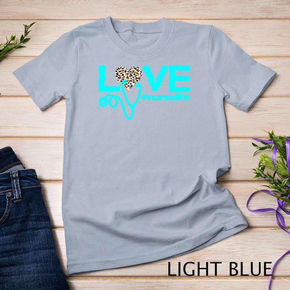 Nurse Day Life Nurses Week Healthcare Nursing Unisex T-shirt 6 M