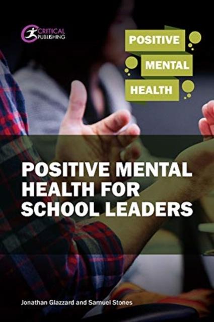 The Positive Mental Health for School Leaders Book