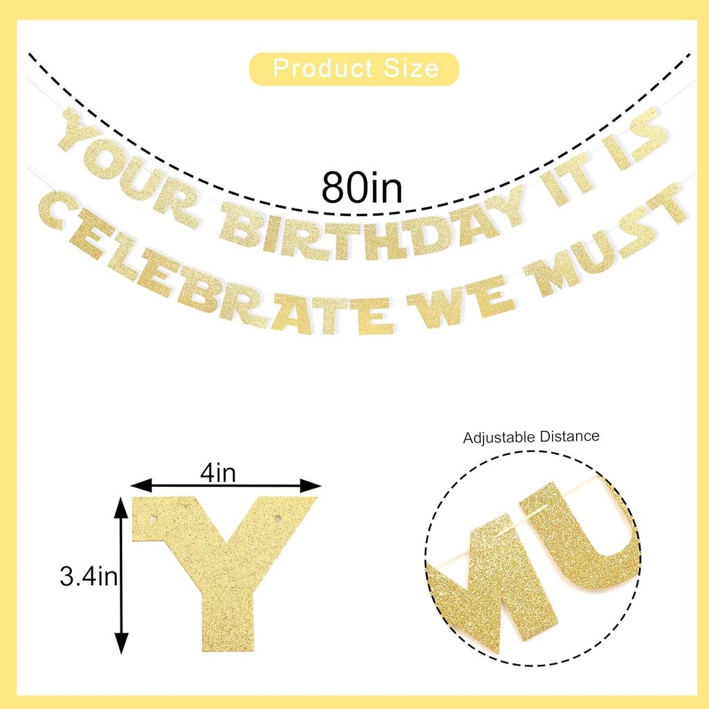 Your Birthday It Is Celebrate We Must Banner - Gold Glitter Birthday Party Decorations, Baby Banner, Baby Cake Smash Photo Props, Hanging Party