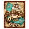 Metal Cola Beer Aluminum Signs Coffee Is Always a Good Idea Posters Plate Wall Decor for Bars Man Cave Cafe Clubs Retro Plaque