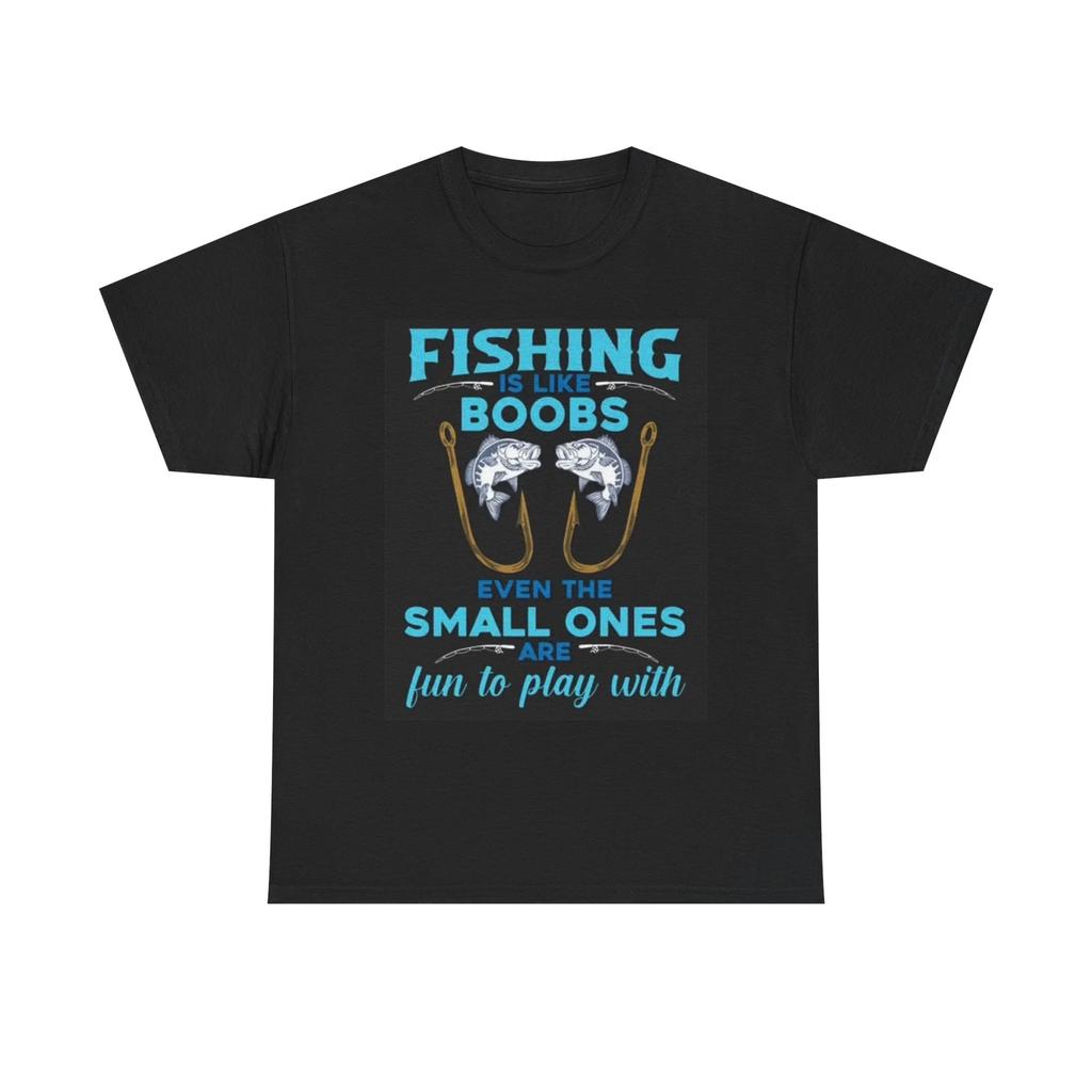 Men's and Women's T-shirts Fishing Is Like Boobs Graphic